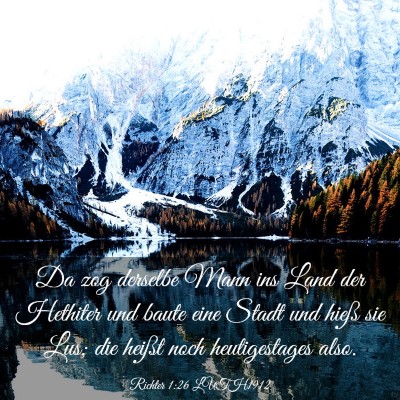 Picture 03 - Richter 1:26 LUTH1912 - Da zog derselbe Mann ins Land der Hethiter und - Bible Verse Picture