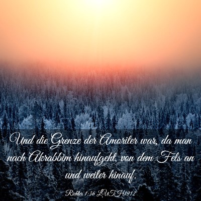 Picture 03 - Richter 1:36 LUTH1912 - Und die Grenze der Amoriter war, da man nach - Bible Verse Picture