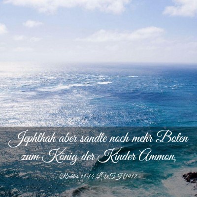 Picture 03 - Richter 11:14 LUTH1912 - Jephthah aber sandte noch mehr Boten zum König - Bible Verse Picture
