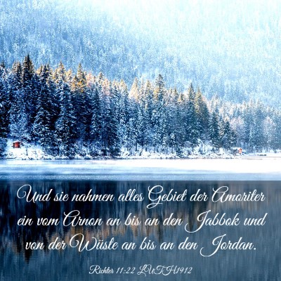 Picture 03 - Richter 11:22 LUTH1912 - Und sie nahmen alles Gebiet der Amoriter ein vom - Bible Verse Picture