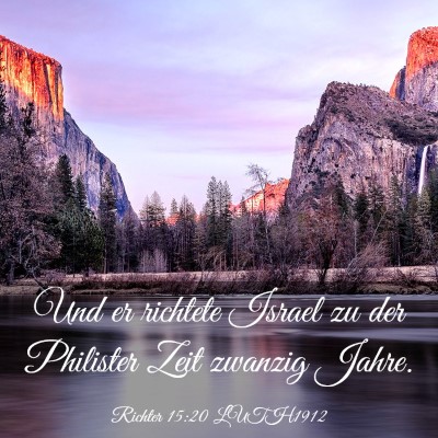 Picture 03 - Richter 15:20 LUTH1912 - Und er richtete Israel zu der Philister Zeit - Bible Verse Picture