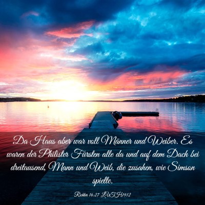 Picture 03 - Richter 16:27 LUTH1912 - Da Haus aber war voll Männer und Weiber. Es - Bible Verse Picture