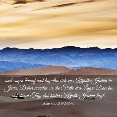 Picture 03 - Richter 18:12 LUTH1912 - und zogen hinauf und lagerten sich zu - Bible Verse Picture