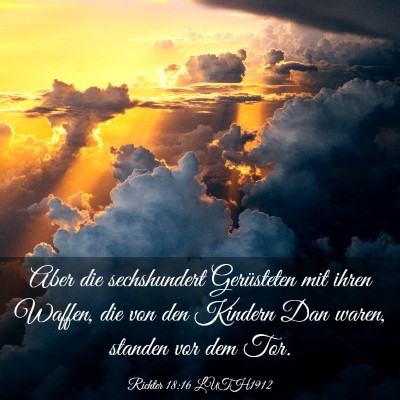 Picture 03 - Richter 18:16 LUTH1912 - Aber die sechshundert Gerüsteten mit ihren - Bible Verse Picture