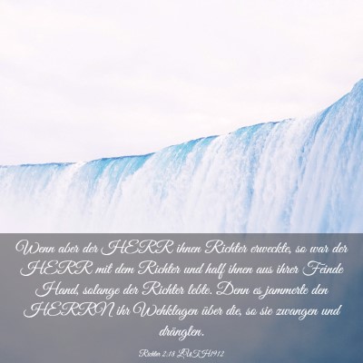 Picture 03 - Richter 2:18 LUTH1912 - Wenn aber der HERR ihnen Richter erweckte, so war - Bible Verse Picture