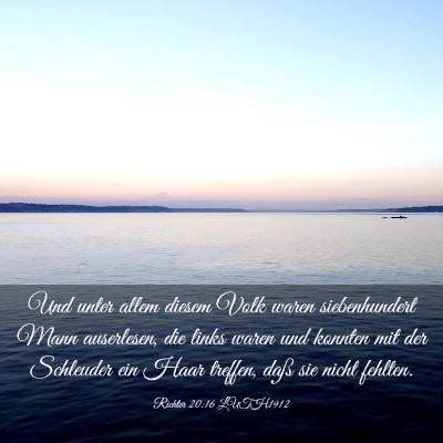 Picture 03 - Richter 20:16 LUTH1912 - Und unter allem diesem Volk waren siebenhundert - Bible Verse Picture