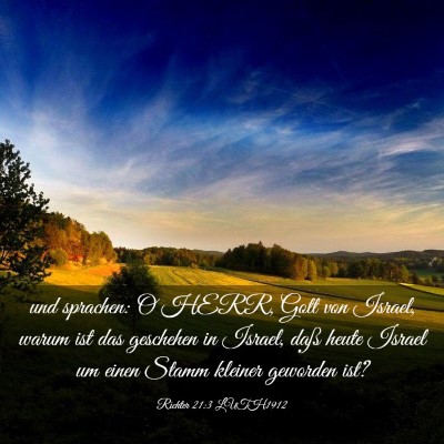 Picture 03 - Richter 21:3 LUTH1912 - und sprachen: O HERR, Gott von Israel, warum ist - Bible Verse Picture