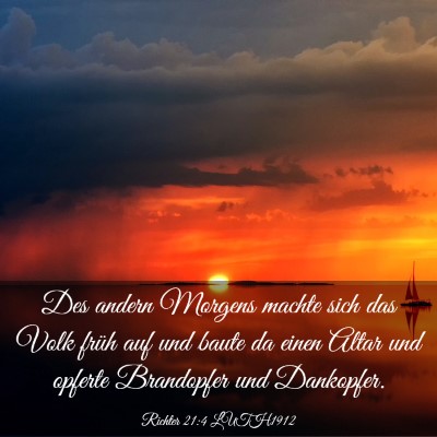 Picture 03 - Richter 21:4 LUTH1912 - Des andern Morgens machte sich das Volk früh auf - Bible Verse Picture