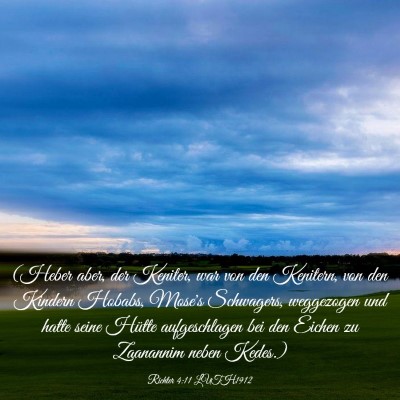Picture 03 - Richter 4:11 LUTH1912 - (Heber aber, der Keniter, war von den Kenitern, - Bible Verse Picture