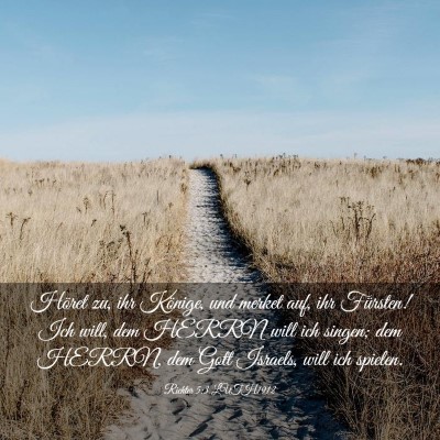 Picture 03 - Richter 5:3 LUTH1912 - Höret zu, ihr Könige, und merket auf, ihr - Bible Verse Picture