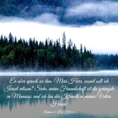 Picture 03 - Richter 6:15 LUTH1912 - Er aber sprach zu ihm: Mein Herr, womit soll ich - Bible Verse Picture