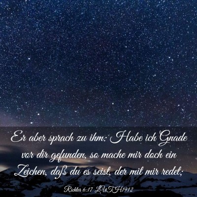 Picture 03 - Richter 6:17 LUTH1912 - Er aber sprach zu ihm: Habe ich Gnade vor dir - Bible Verse Picture