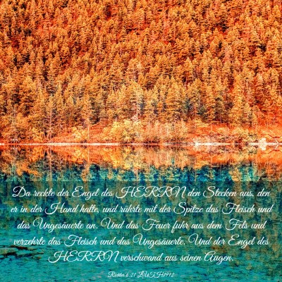 Picture 03 - Richter 6:21 LUTH1912 - Da reckte der Engel des HERRN den Stecken aus, - Bible Verse Picture