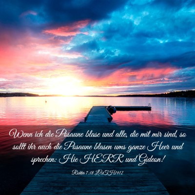 Picture 03 - Richter 7:18 LUTH1912 - Wenn ich die Posaune blase und alle, die mit mir - Bible Verse Picture