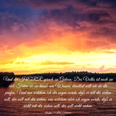 Picture 03 - Richter 7:4 LUTH1912 - Und der HERR sprach zu Gideon: Des Volks ist noch - Bible Verse Picture