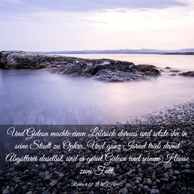Picture 03 - Richter 8:27 LUTH1912 - Und Gideon machte einen Leibrock daraus und - Bible Verse Picture