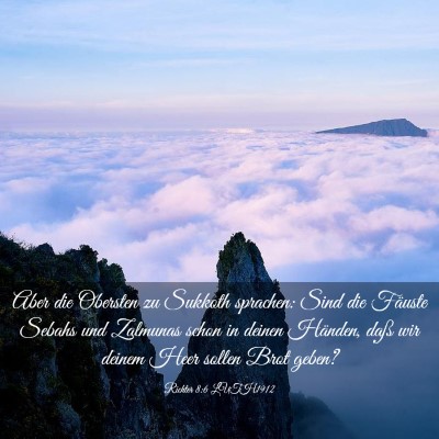 Picture 03 - Richter 8:6 LUTH1912 - Aber die Obersten zu Sukkoth sprachen: Sind die - Bible Verse Picture