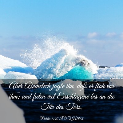 Picture 03 - Richter 9:40 LUTH1912 - Aber Abimelech jagte ihn, daß er floh vor ihm; - Bible Verse Picture