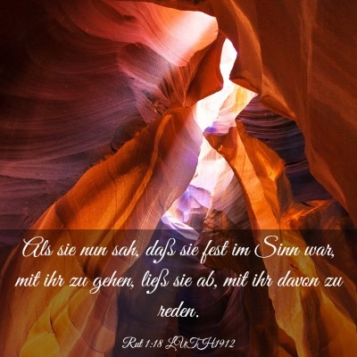 Picture 03 - Rut 1:18 LUTH1912 - Als sie nun sah, daß sie fest im Sinn war, mit - Bible Verse Picture