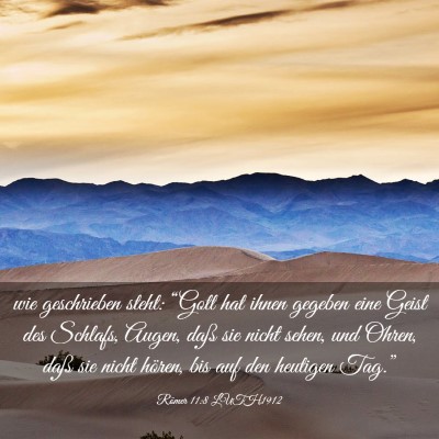 Picture 03 - Römer 11:8 LUTH1912 - wie geschrieben steht: “Gott hat ihnen gegeben - Bible Verse Picture