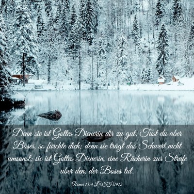 Picture 03 - Römer 13:4 LUTH1912 - Denn sie ist Gottes Dienerin dir zu gut. Tust du - Bible Verse Picture