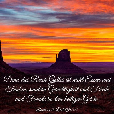 Picture 03 - Römer 14:17 LUTH1912 - Denn das Reich Gottes ist nicht Essen und - Bible Verse Picture