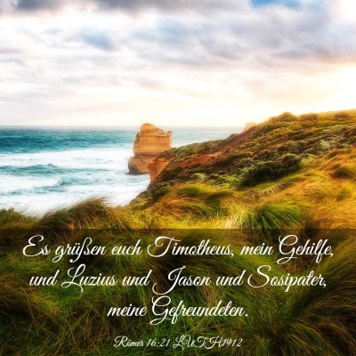 Picture 03 - Römer 16:21 LUTH1912 - Es grüßen euch Timotheus, mein Gehilfe, und - Bible Verse Picture