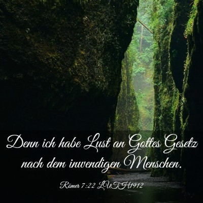 Picture 03 - Römer 7:22 LUTH1912 - Denn ich habe Lust an Gottes Gesetz nach dem - Bible Verse Picture