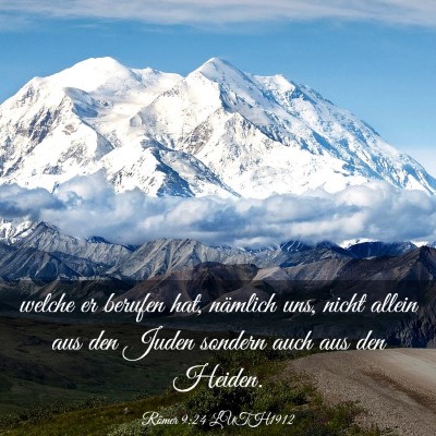 Picture 03 - Römer 9:24 LUTH1912 - welche er berufen hat, nämlich uns, nicht allein - Bible Verse Picture