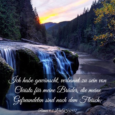 Picture 03 - Römer 9:3 LUTH1912 - Ich habe gewünscht, verbannt zu sein von Christo - Bible Verse Picture
