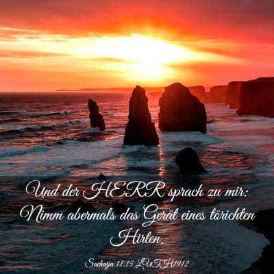 Picture 03 - Sacharja 11:15 LUTH1912 - Und der HERR sprach zu mir: Nimm abermals das - Bible Verse Picture