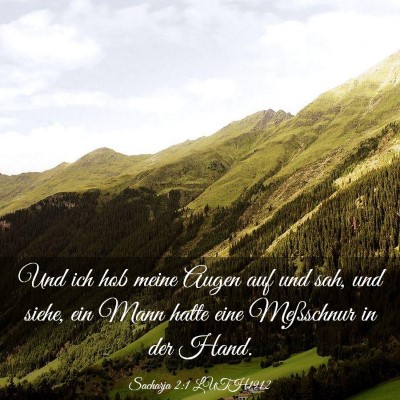 Picture 03 - Sacharja 2:1 LUTH1912 - Und ich hob meine Augen auf und sah, und siehe, - Bible Verse Picture