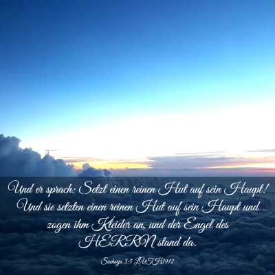 Picture 03 - Sacharja 3:5 LUTH1912 - Und er sprach: Setzt einen reinen Hut auf sein - Bible Verse Picture