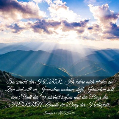 Picture 03 - Sacharja 8:3 LUTH1912 - So spricht der HERR: Ich kehre mich wieder zu - Bible Verse Picture