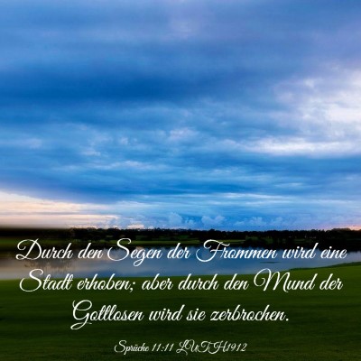 Picture 03 - Sprüche 11:11 LUTH1912 - Durch den Segen der Frommen wird eine Stadt - Bible Verse Picture