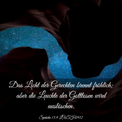 Picture 03 - Sprüche 13:9 LUTH1912 - Das Licht der Gerechten brennt fröhlich; aber - Bible Verse Picture