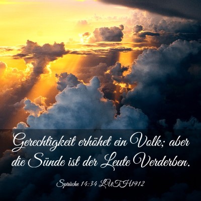 Picture 03 - Sprüche 14:34 LUTH1912 - Gerechtigkeit erhöhet ein Volk; aber die Sünde - Bible Verse Picture