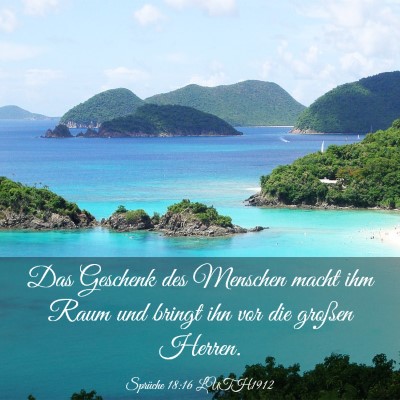 Picture 03 - Sprüche 18:16 LUTH1912 - Das Geschenk des Menschen macht ihm Raum und - Bible Verse Picture