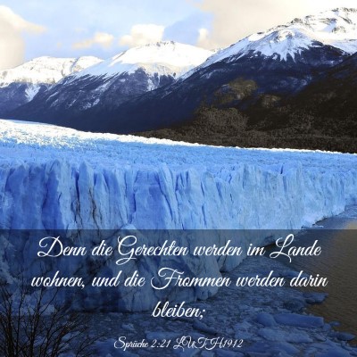 Picture 03 - Sprüche 2:21 LUTH1912 - Denn die Gerechten werden im Lande wohnen, und - Bible Verse Picture