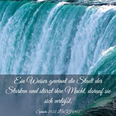 Picture 03 - Sprüche 21:22 LUTH1912 - Ein Weiser gewinnt die Stadt der Starken und - Bible Verse Picture