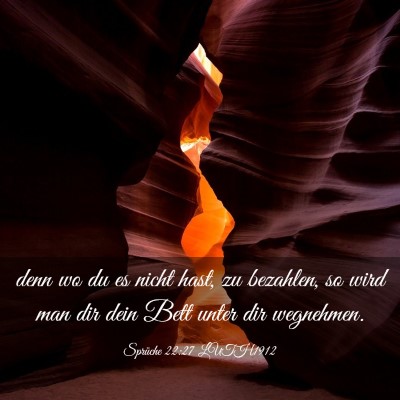 Picture 03 - Sprüche 22:27 LUTH1912 - denn wo du es nicht hast, zu bezahlen, so wird - Bible Verse Picture