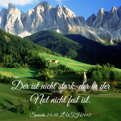 Picture 03 - Sprüche 24:10 LUTH1912 - Der ist nicht stark, der in der Not nicht fest - Bible Verse Picture