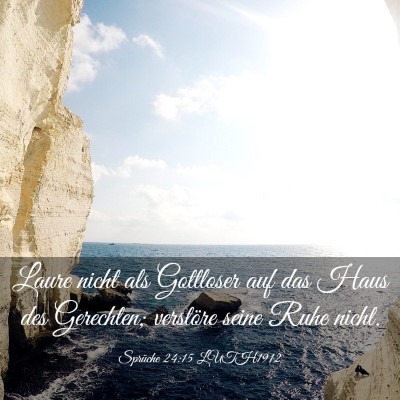 Picture 03 - Sprüche 24:15 LUTH1912 - Laure nicht als Gottloser auf das Haus des - Bible Verse Picture