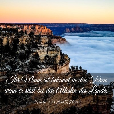 Picture 03 - Sprüche 31:23 LUTH1912 - Ihr Mann ist bekannt in den Toren, wenn er sitzt - Bible Verse Picture