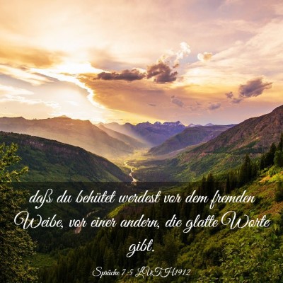 Picture 03 - Sprüche 7:5 LUTH1912 - daß du behütet werdest vor dem fremden Weibe, - Bible Verse Picture