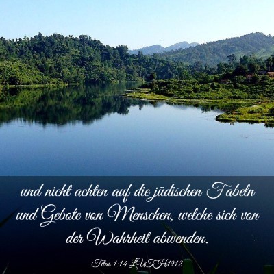Picture 03 - Titus 1:14 LUTH1912 - und nicht achten auf die jüdischen Fabeln und - Bible Verse Picture