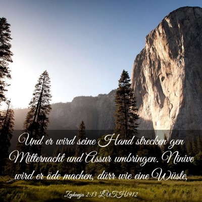 Picture 03 - Zephanja 2:13 LUTH1912 - Und er wird seine Hand strecken gen Mitternacht - Bible Verse Picture