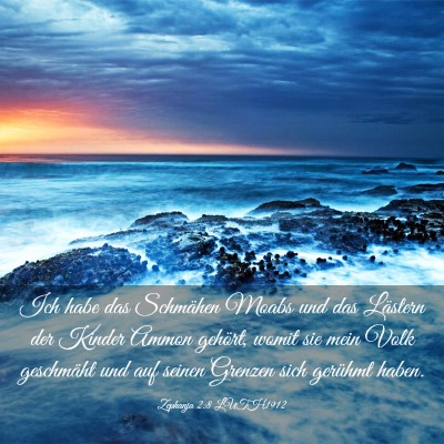 Picture 03 - Zephanja 2:8 LUTH1912 - Ich habe das Schmähen Moabs und das Lästern der - Bible Verse Picture