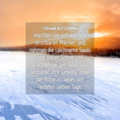 Picture 04 - 1 Chronik 10:12 LUTH1912 - machten sie sich auf, alle streitbaren Männer, - Bible Verse Picture