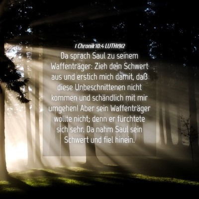 Picture 04 - 1 Chronik 10:4 LUTH1912 - Da sprach Saul zu seinem Waffenträger: Zieh dein - Bible Verse Picture